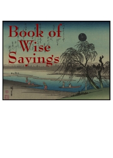 Book of Wise Sayings Book of Wise Sayings