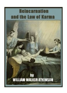Reincarnation and the Law of Karma Reincarnation and the Law of Karma