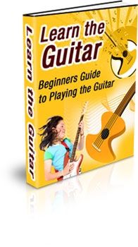 Learn the Guitar: Beginners Guide ... (PLR) Learn the Guitar: Beginners Guide ... (PLR)