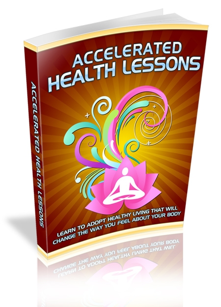 Accelerated Health Lessons Accelerated Health Lessons