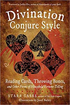 Divination Conjure Style by Starr Casas Divination Conjure Style by Starr Casas