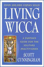 Living Wicca by Scott Cunningham Living Wicca by Scott Cunningham