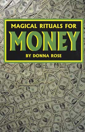 Magical Rituals for Money Magical Rituals for Money