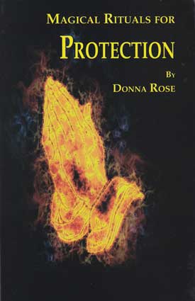 Magical Rituals for Protection Magical Rituals for Protection
