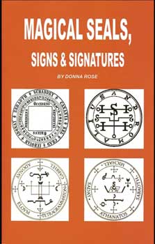 Magical Seals, Signs & Signatures by Donna Rose Magical Seals, Signs & Signatures by Donna Rose