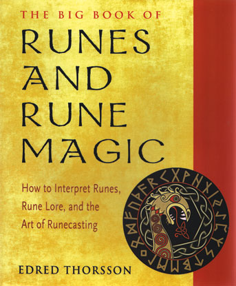 Runes & Rune Magic, Big Book Of by Edred Thorsson Runes & Rune Magic, Big Book Of by Edred Thorsson