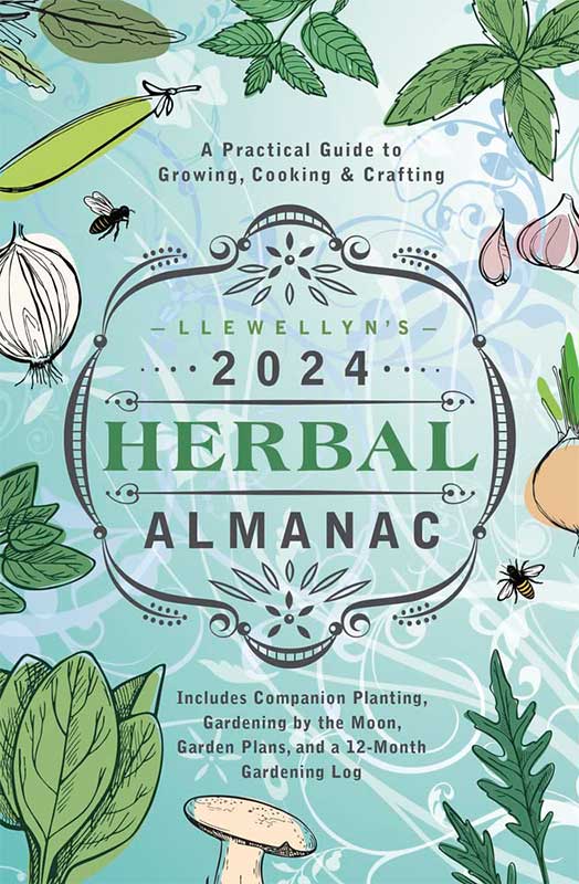 2024 Herbal Almanac by Llewellyn 2024 Herbal Almanac by Llewellyn